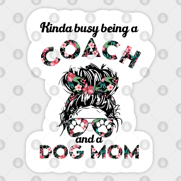 Coach woman and dog mom . Perfect present for mother dad friend him or her Sticker by SerenityByAlex